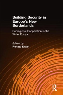 Building Security in Europe's New Borderlands - Dwan, Renata