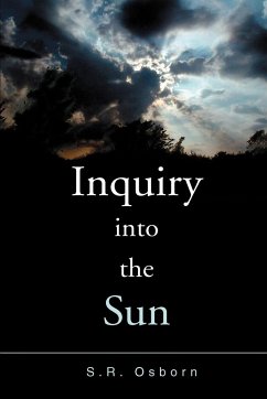 Inquiry Into the Sun - Osborn, S. R.