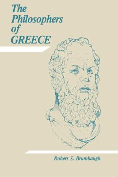 The Philosophers of Greece - Brumbaugh, Robert S.