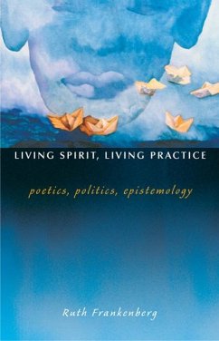 Living Spirit, Living Practice - Frankenberg, Ruth