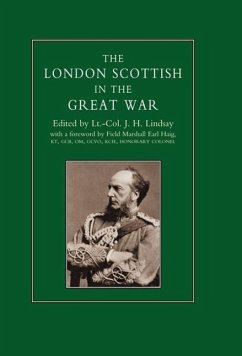 London Scottish in the Great War - Lindsay, J. H.