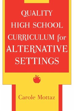 Quality High School Curriculum for Alternative Settings - Mottaz, Carole