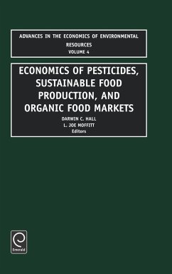 Economics of Pesticides, Sustainable Food Production, and Organic Food Markets - Hall, D.C. / Moffitt, L.J (eds.)