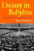 Uneasy in Babylon: Southern Baptist Conservatives and American Culture