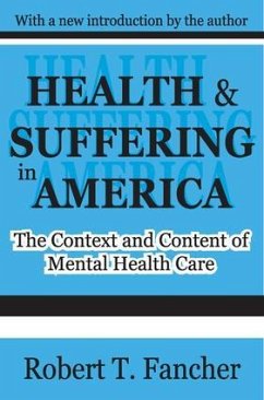 Health and Suffering in America - Fancher, Robert T.