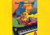 Vorstufe / Der Tastenlöwe A Vorstufe / Der Tastenlöwe A