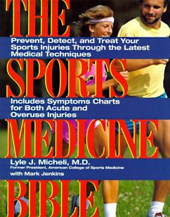 The Sports Medicine Bible - Micheli, Lyle J