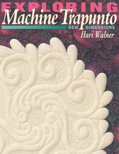 Exploring Machine Trapunto. New Dimensions - Walner, Hari
