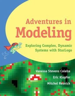Adventures in Modeling - Stevens Colella, Vanessa; Klopfer, Eric; Resnick, Mitchel