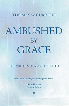 Ambushed by Grace - Currie, Thomas W.