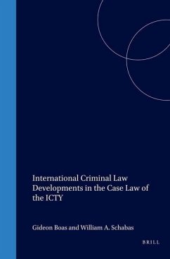 International Criminal Law Developments in the Case Law of the Icty - Boas, Gideon / Schabas, William A. (eds.)