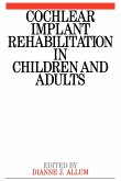 Cochlear Implant Rehabilitation in Children and Adults