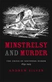 Minstrelsy and Murder