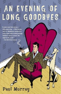 An Evening of Long Goodbyes - Murray, Paul