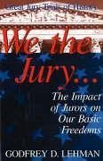 We the Jury - Lehman, Godfrey D