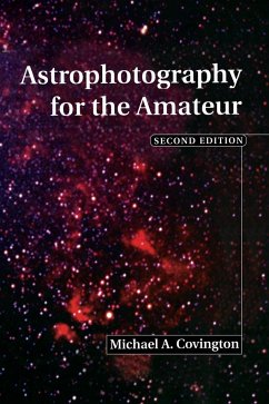 Astrophotography for the Amateur - Covington, Michael A.