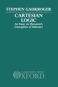 Cartesian Logic - Gaukroger, Stephen