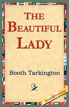 The Beautiful Lady - Tarkington, Booth