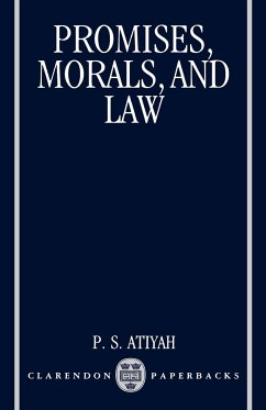 Promises, Morals, and Law - Atiyah, P. S.; Atiyah, Patrick S.; Atityah