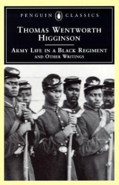 Army Life in a Black Regiment - Higginson, Thomas Wentworth