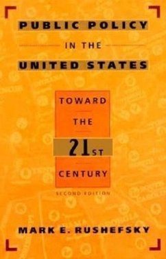 Public Policy in the United States: Toward the Twenty-First Century - Rushefsky, Mark E.; Rushefsky