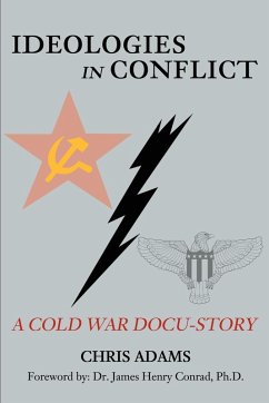 Ideologies in Conflict - Adams, Chris S. Jr.