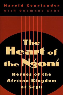 Heart of the Ngoni: Heroes of the African Kingdom of Segu - Courlander, Harold; Sako, Ousmane