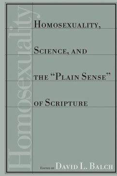 Homosexuality, Science, and the Plain Sense of Scripture