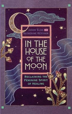 In the House of the Moon - Elias, Jason; Ketcham, Katherine