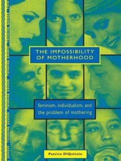 The Impossibility of Motherhood - Diquinzio, Patrice