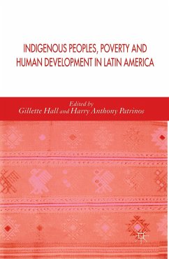 Indigenous Peoples, Poverty and Human Development in Latin America - Hall, Gillette