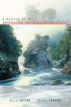 History of the Australian Environment Movement - Hutton, Drew; Connors, Libby