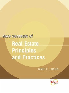Core Concepts of Real Estate Principles and Practices - Larsen, James E.; Larsen
