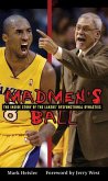 Madmen's Ball: The Inside Story of the Lakers' Dysfunctional Dynasties