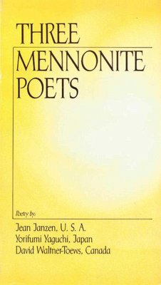 Three Mennonite Poets - Janzen, Jean