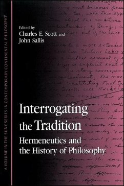 Interrogating the Tradition: Hermeneutics and the History of Philosophy