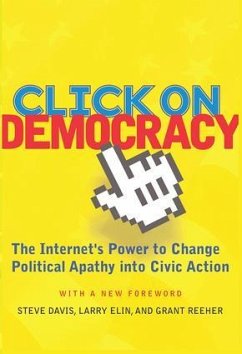 Click On Democracy - Reeher, Grant; Davis, Steve; Elin, Larry