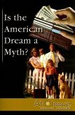 Is the American Dream a Myth?