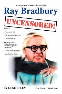 Ray Bradbury Uncensored! - Beley, Gene