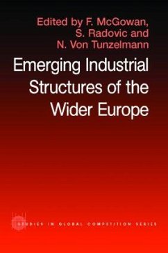 The Emerging Industrial Structure of the Wider Europe - McGowan, F. / Radosevic, S. / Von Tunzelmann, N. (eds.)