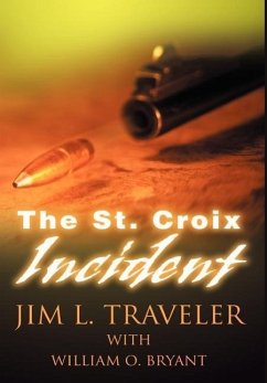 The St. Croix Incident - Traveler, Jim