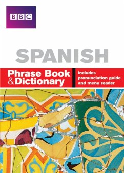 BBC SPANISH PHRASE BOOK & DICTIONARY - Goodrich, Phillippa;Stanley, Carol