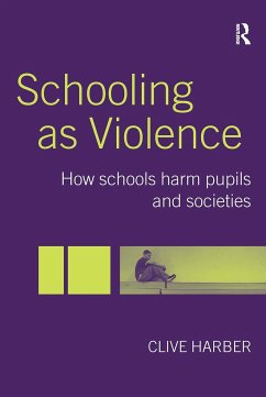 Schooling as Violence - Harber, Clive