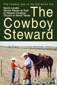 The Cowboy Steward - Landis, Kevin