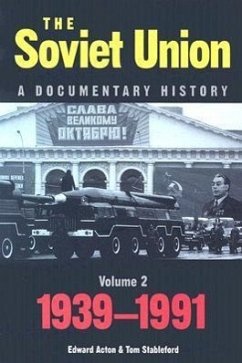 The Soviet Union: A Documentary History Volume 2 - Acton, Edward; Stableford, Tom