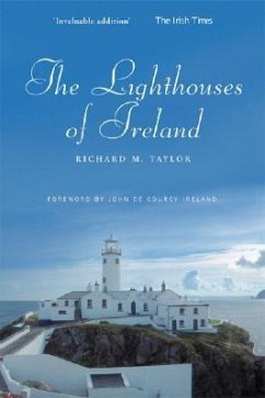 The Lighthouses of Ireland: A Personal Journey - Taylor, Richard M.