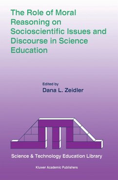 The Role of Moral Reasoning on Socioscientific Issues and Discourse in Science Education - Zeidler