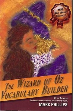 The Wizard of Oz Vocabulary Builder - Phillips, Mark