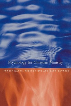 Psychology for Christian Ministry - Nye, Rebecca; Savage, Sara; Watts, Fraser