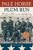 Pale Horse at Plum Run: The First Minnesota at Gettysburg